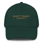 Don't Trust Verify Dad Hat