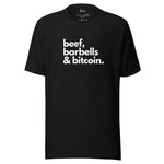Beef, Barbells, & Bitcoin T-Shirt