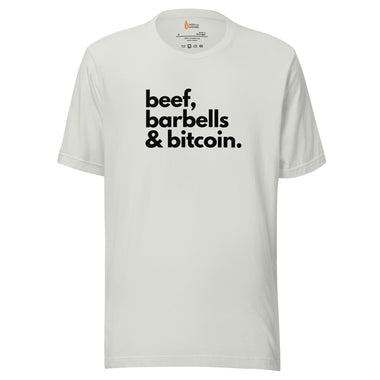 Beef, Barbells, & Bitcoin T-Shirt