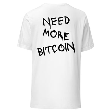 need more bitcoin t-shirt