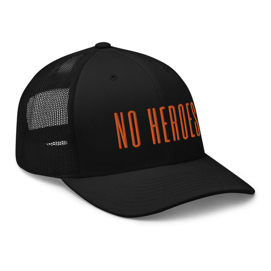 No Heroes Trucker Hat, Black No Heroes Trucker cap